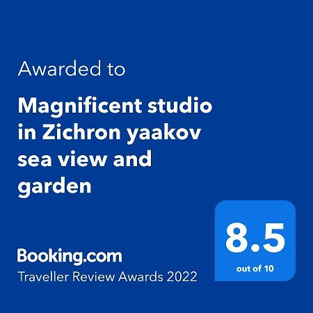 Magnificent Studio In Zichron Yaakov Sea View And Garden Zihron Iacov Exterior foto